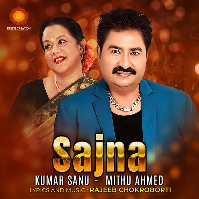 Sajna Ft. Kumar Sanu